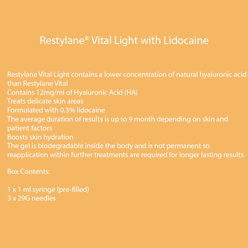 Restylane® Vital Light with Lidocaine Restylane® Vital Light with Lidocaine